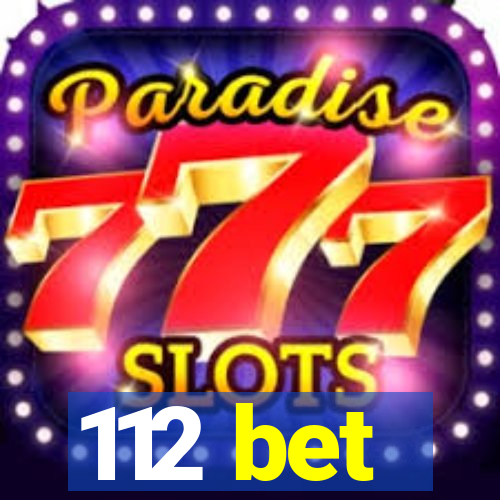 112 bet